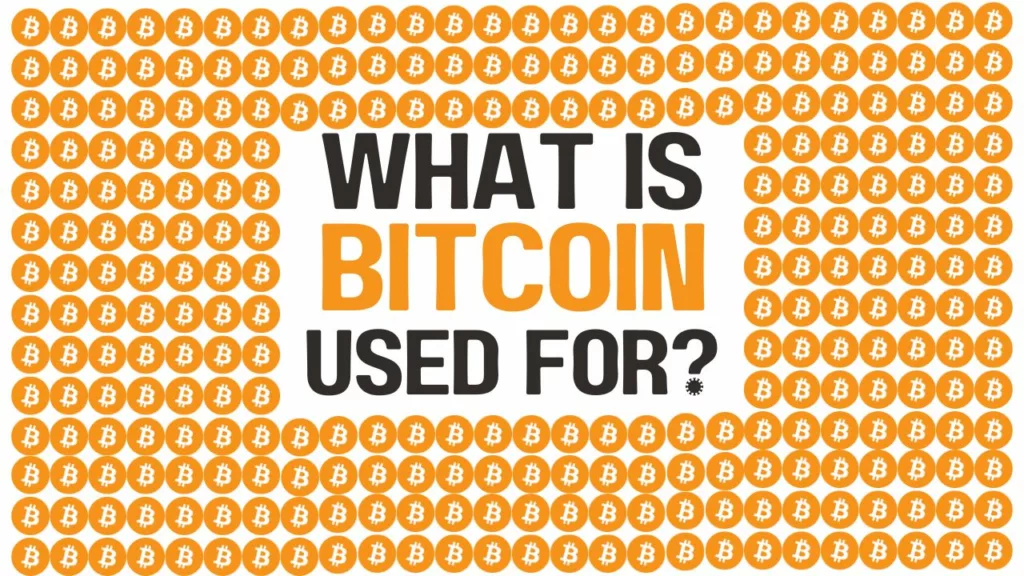 What is Bitcoin used for?