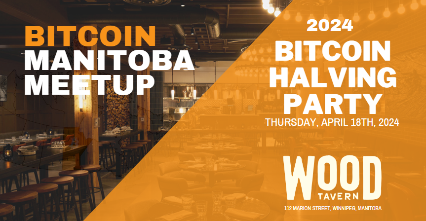 Bitcoin Manitoba Halving Party