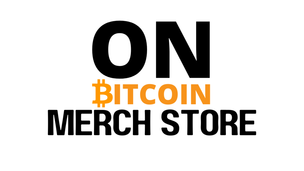 On Bitcoin Merch store launch